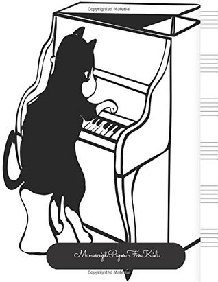 Read Manuscript Paper For Kids: Cat Large, Empty Staff, Manuscript Sheets Notation Paper For Composing For Musicians, Students, Songwriting. Book Notebook Journal 100 Pages 8.5x11 - NOT A BOOK file in ePub