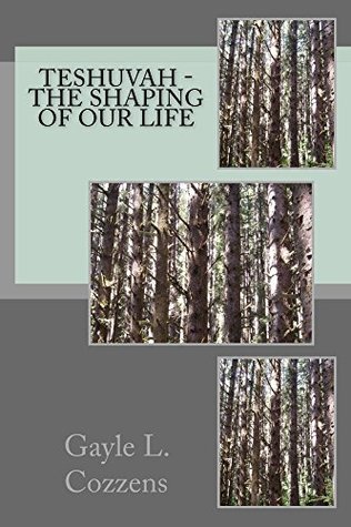 Download Teshuvah - The Shaping of Our Life (Salvation Comes Book 4) - Gayle Cozzens file in PDF