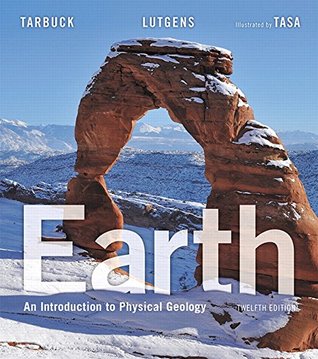 Read online Earth: An Introduction to Physical Geology [with MasteringGeology & eText Access Code] - Edward J. Tarbuck file in PDF