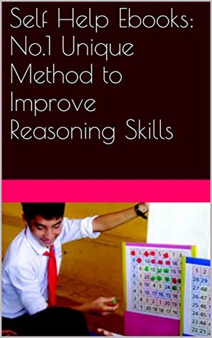 Read Self Help Ebooks: No.1 Unique Method to Improve Reasoning Skills - Hemal Gandhi | ePub
