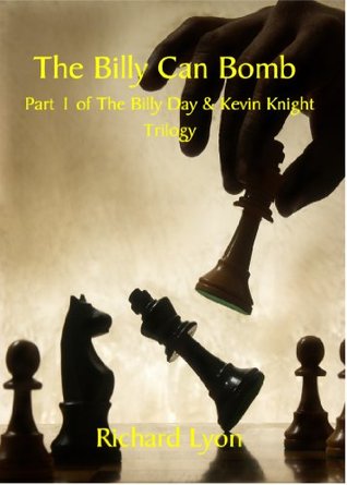 Download The Billy Can Bomb (The Billy Day And Keven Knight Trilogy Book 1) - Richard Lyon file in PDF