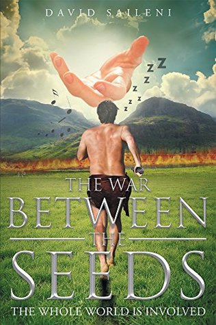 Read The War Between The Seeds: The Whole World Is Involved - David Saileni file in ePub