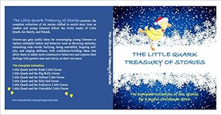 Download The Little Quark Treasury: Christmas 2016: The Complete Collection of Six Stories for a Joyful Christmas 2016 - Alkyon Dr file in ePub