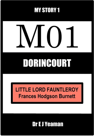Read Dorincourt - My Story (from Little Lord Fauntleroy) - Dr E J Yeaman file in ePub