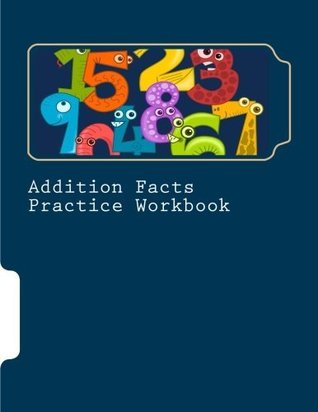 Download Addition Facts Practice Workbook: Part of the Genesis Curriculum: Volume 1 (GC Fast Facts) - Lee Giles | ePub
