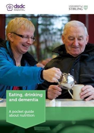 Read Eating, Drinking and Dementia: A Pocket Guide About Nutrition - Dementia Services Development Centre | PDF
