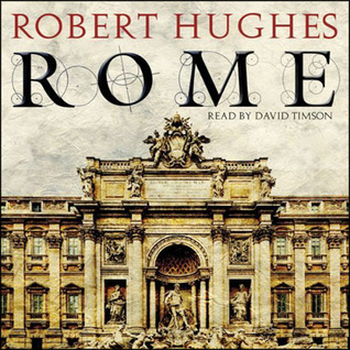 Download Rome: A Cultural, Visual, and Personal History - Robert Hughes file in PDF