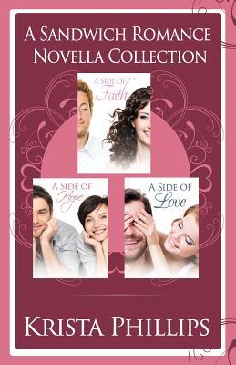 Download A Side of Faith, Hope & Love: The Sandwich Romance Novella Collection - Krista Phillips | PDF