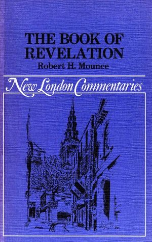 Read The book of Revelation (New London commentaries) - Robert H Mounce | ePub