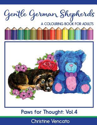 Read Gentle German Shepherds: An Alsatian Dog Colouring Book for Adults - Christine Vencato | PDF