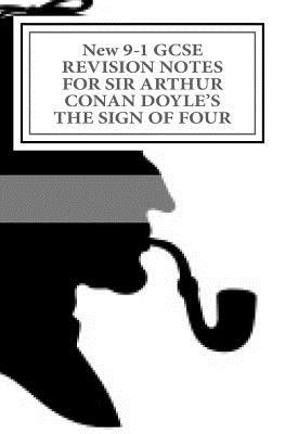 Read online New 9-1 GCSE Revision Notes for Sir Arthur Conan Doyle's the Sign of Four: Study Guide (All Chapters, Page-By-Page Analysis) - Joe Broadfoot file in ePub