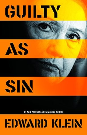Read Guilty as Sin: Uncovering New Evidence of Corruption and How Hillary Clinton and the Democrats Derailed the FBI Investigation - Edward Klein file in ePub