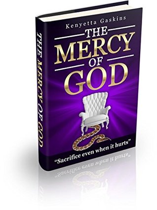 Read online The Mercy of God: You have power over the enemy!! - Kenyetta Gaskins | ePub
