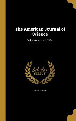 Read The American Journal of Science; Volume Ser. 4 V. 1 1896 - Anonymous | PDF