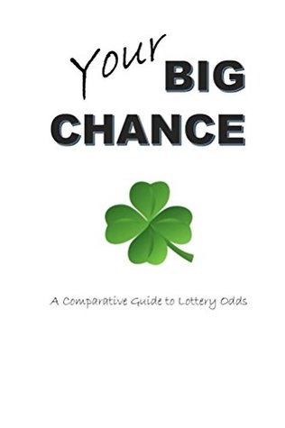 Download Your Big Chance: A Comparative Guide to Lottery Odds - Doug Albright | ePub