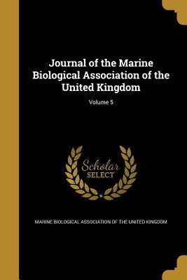 Read Journal of the Marine Biological Association of the United Kingdom; Volume 5 - Marine Biological Association Of The Uni file in PDF