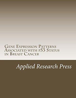 Download Gene Expression Patterns Associated with p53 Status in Breast Cancer - Applied Research Press | ePub