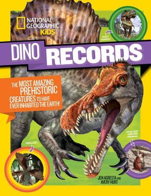 Download Dino Records: The Most Amazing Prehistoric Creatures Ever to Have Lived on Earth! - National Geographic Kids | ePub