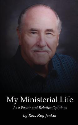Read My Ministerial Life: As a Pastor and Relative Opinions - Roy Jenkin file in PDF