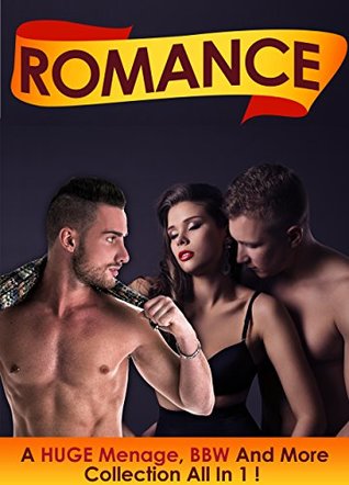 Download ROMANCE: A HUGE Menage, BBW And More Collection All In 1 ! ( Menage Romance ) (Menage MMF Romance) - Samantha Wellshauna | PDF