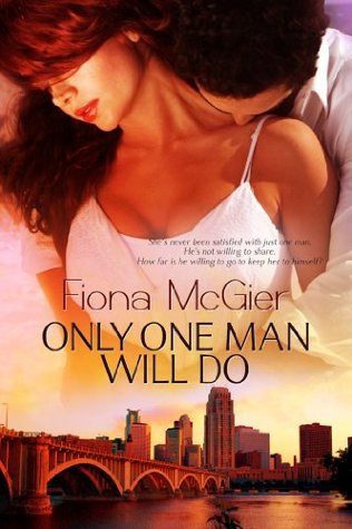 Read online Only One Man Will Do (For the Love of His Life #2) - Fiona McGier file in PDF
