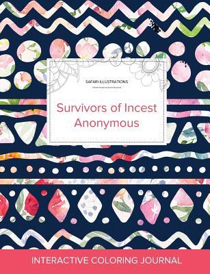 Read online Adult Coloring Journal: Survivors of Incest Anonymous (Safari Illustrations, Tribal Floral) - Courtney Wegner | PDF