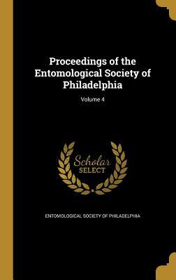 Download Proceedings of the Entomological Society of Philadelphia; Volume 4 - Entomological Society of Philadelphia | ePub