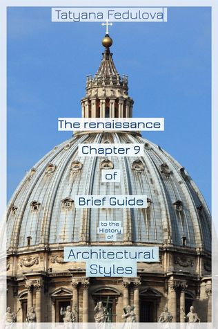 Read The Renaissance. Chapter 9 of Brief Guide to the History of Architectural Styles - Tatyana Fedulova | ePub