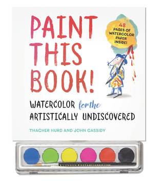 Read Paint This Book!: Watercolor for the Artistically Undiscovered - Thacher Hurd | ePub