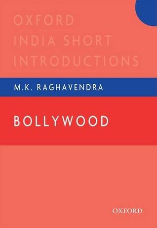 Download Bollywood (Oxford India Short Introductions Series) - M.K. Raghavendra file in PDF