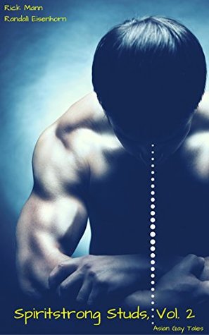 Read Spiritstrong Studs, Vol. 2: Asian Gay Tales (Sexy Gay Erotica About East Asian Men) - Rick Mann file in PDF