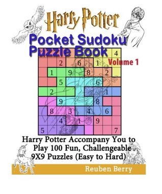 Read Online Harry Potter Pocket Sudoku Puzzle Book Volume 1 Harry Potter Accompany You To Play 100 Fun Challengeable 9x9 Puzzles Easy To Hard Reuben Berry Pdf