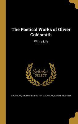 Read online The Poetical Works of Oliver Goldsmith: With a Life - Thomas Babington Macaulay file in ePub