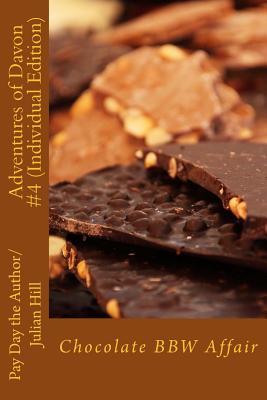 Download Adventures of Davon #4 (Individual Edition): Chocolate Bbw Affair - Pay Day The Author/Julian Hill | PDF