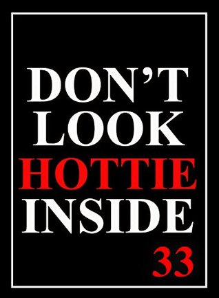 Read Don't Look - Hottie Inside 33 (Sexy Photo of Hot Girls): Full Nudity Uncensored Adult Sex Pictures - Billy Greenway file in ePub