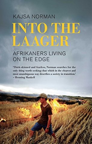Download Into the Laager: Afrikaners Living on the Edge - Kajsa Norman file in ePub