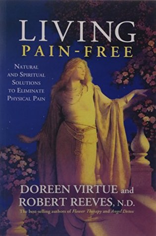 Download Living Pain - Free: Natural And Spiritual Solutions to Eliminate Physical pain Natural And Spiritual Solutions to Eliminate Physical Pain - Doreen Virtue file in ePub