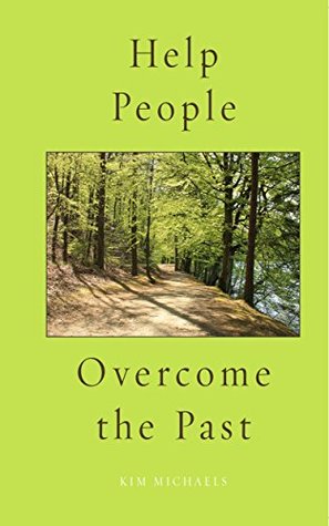 Download Help People Overcome the Past (Spiritualising the World Book 3) - Kim Michaels file in ePub