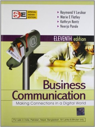Read Business Communication: Making Connections in a Digital World - Raymond V. Lesikar | PDF
