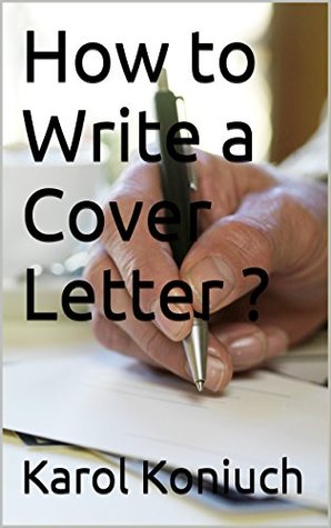 Read online How to Write a Cover Letter for Job Application? - Karol Koniuch file in ePub