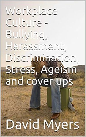 Download Bullying, Discrimination, Intimidation and Harassment - Big men do cry: Bullying, Discrimination, Intimidation and Harassment - Big men do cry - David Myers | PDF