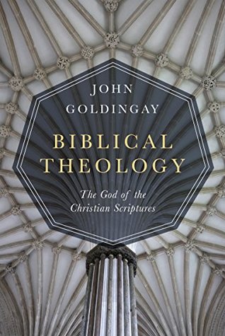 Download Biblical Theology: The God of the Christian Scriptures - John Goldingay | ePub