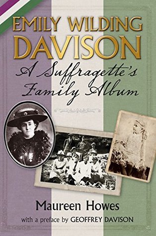 Download Emily Wilding Davison: A Suffragette's Family Album - Maureen Howes | ePub