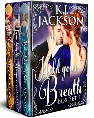 Read online Rogues, Rakes and Dukes: Hold Your Breath Boxed Set, #1-3 - K.J. Jackson file in ePub