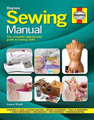 Read Sewing Manual: The complete step-by-step guide to sewing skills - Laura Strutt file in PDF