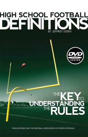 Download High School Football Definitions: The Key To Understanding the Rules- includes DVD - Jeffrey Stern file in PDF