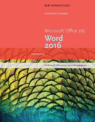 Download New Perspectives Microsoft Office 365 & Word 2016: Intermediate - Ann Shaffer | PDF