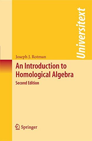 Read online An Introduction to Homological Algebra (Universitext) - Joseph Rotman file in ePub
