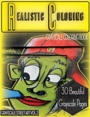 Read online Realistic Coloring Street Art Vol. 2: Grayscale Coloring Book (Grayscale Landscape) (Grayscale Adult Coloring Book) (Grayscale Photo Coloring) 8.5x11, 30 Images - Realistic Coloring file in PDF
