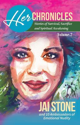 Read Her Chronicles: Stories of Survival, Sacrifice, and Spiritual Awakening, Volume 2 - Jai Stone file in PDF